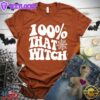 100 That Witch T-Shirt