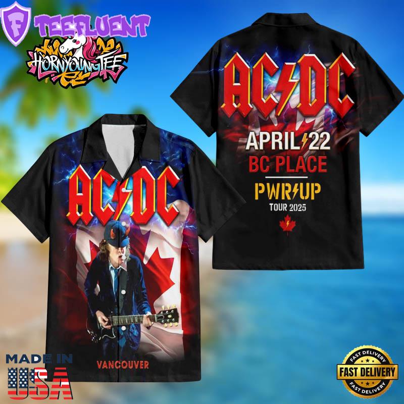 ACDC Pwr Up Music At BC Place In Vancouver Canada On April 22 2025 Hawaiian Shirt