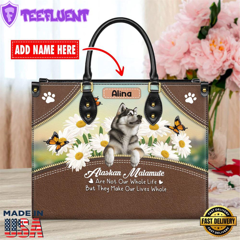 Alaskan Malamute Dog Are Not Our Whole Life But They Make Our Lives Whole Leather Handbag