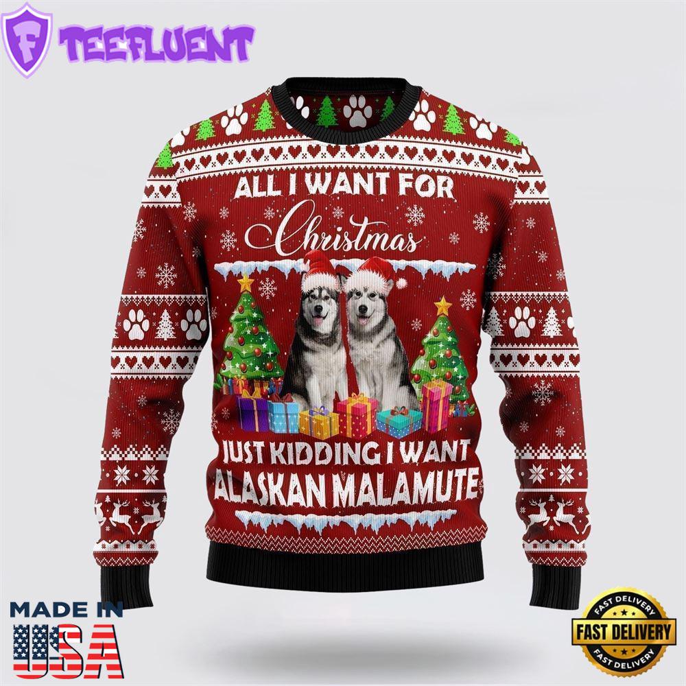 Alaskan Malamute Is All I Want For Xmas Ugly Christmas Sweater For Men And Women