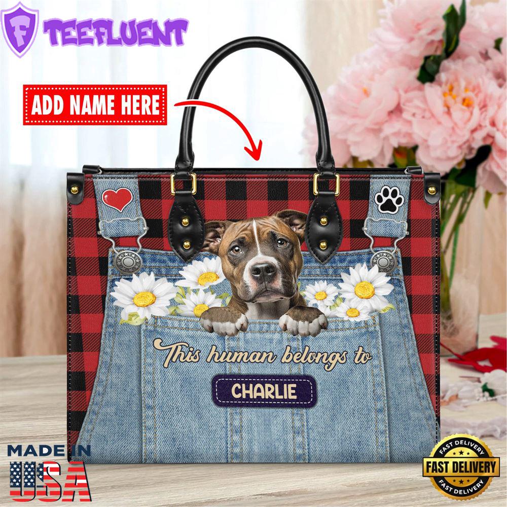 American Staffordshire Terrier Dog This Human Belongs To Leather Handbag