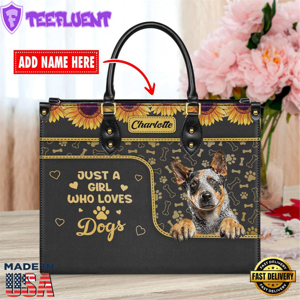 Australian Cattle Dog Just A Girl Who Loves Dogs Leather Handbag