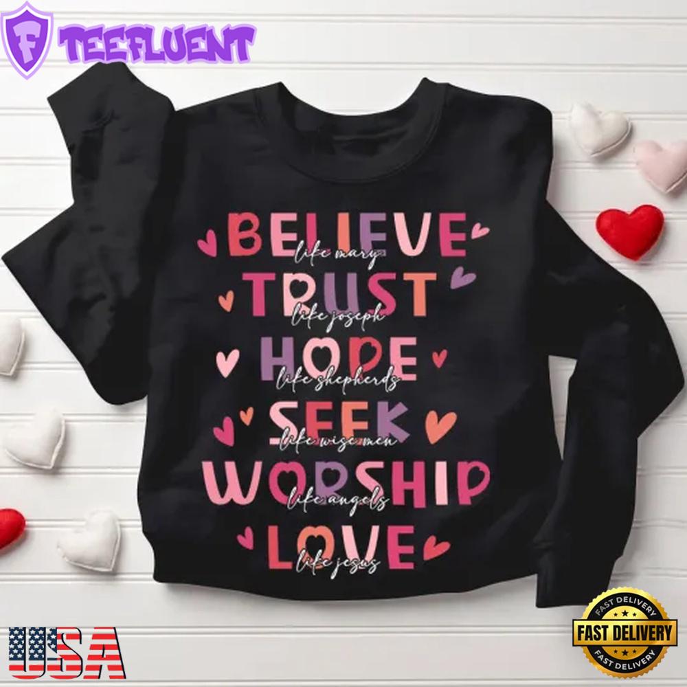 Believe And Trust Christian Sweatshirt