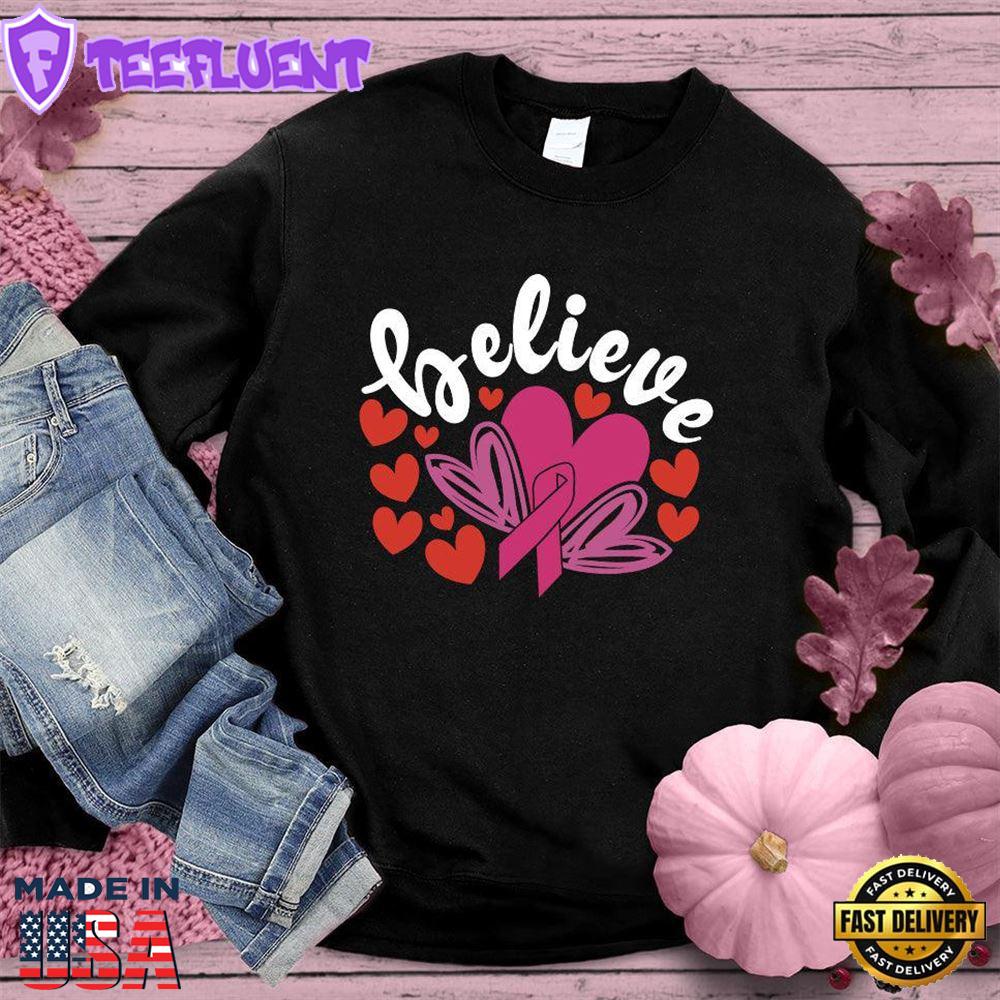 Believe Pink Ribbon Colored Edition Sweatshirt