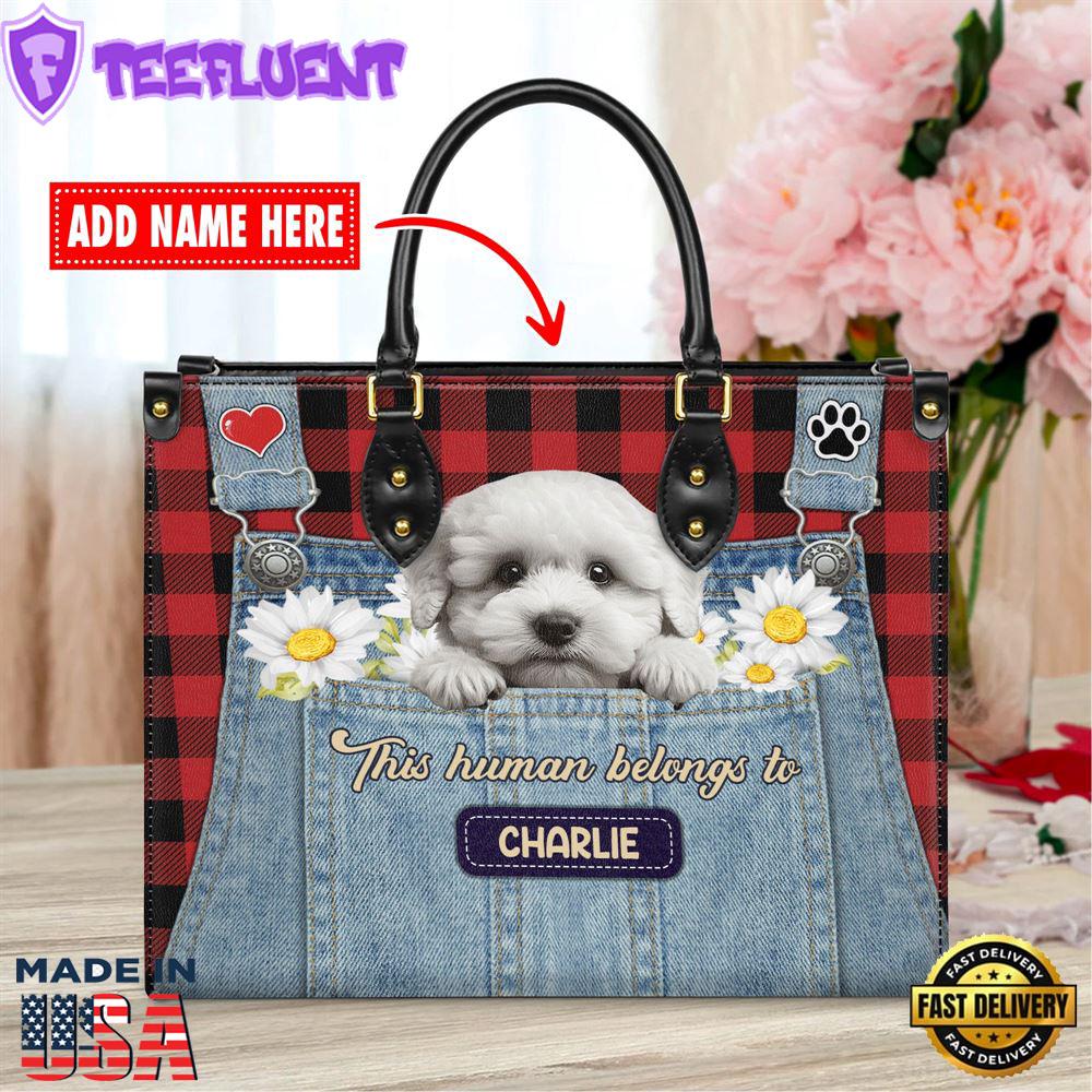 Bichon Frise Dog This Human Belongs To Leather Handbag