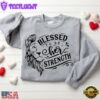 Blessed To Be Her Strength Blessed To Be His Strength Christian Sweatshirt
