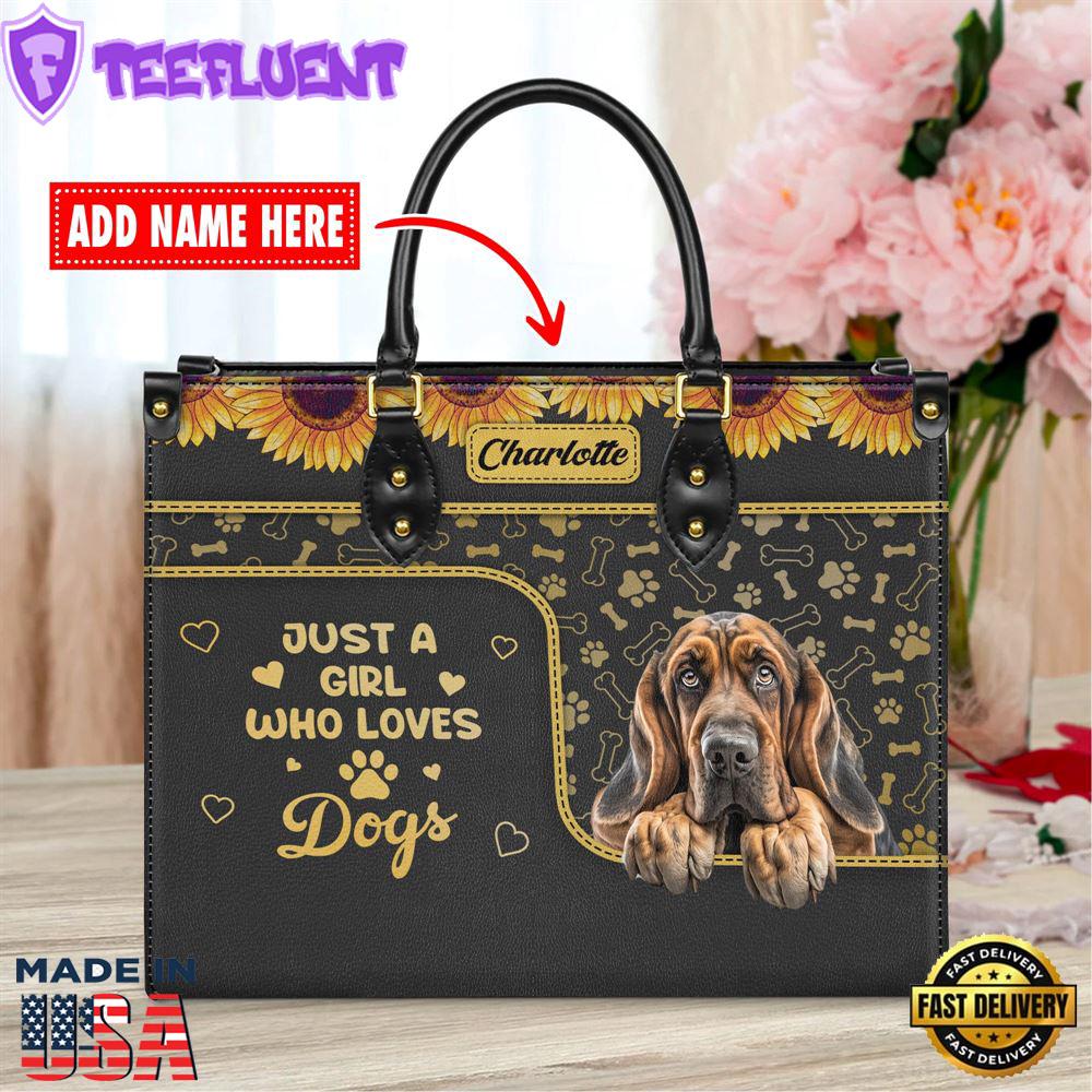 Bloodhound Dog Just A Girl Who Loves Dogs Leather Handbag