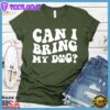 Can I Bring My Dog Retro T-Shirt