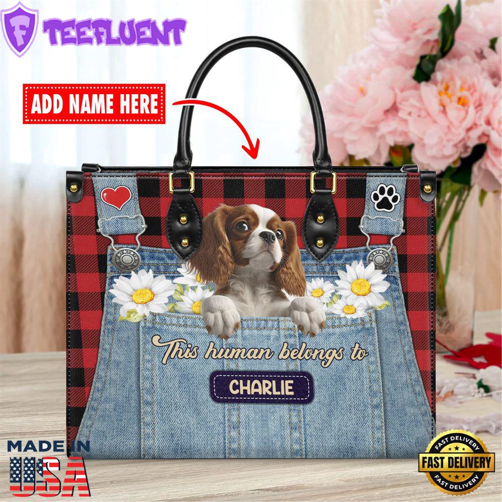 Cavalier King Charles Spaniel Dog This Human Belongs To Leather Handbag