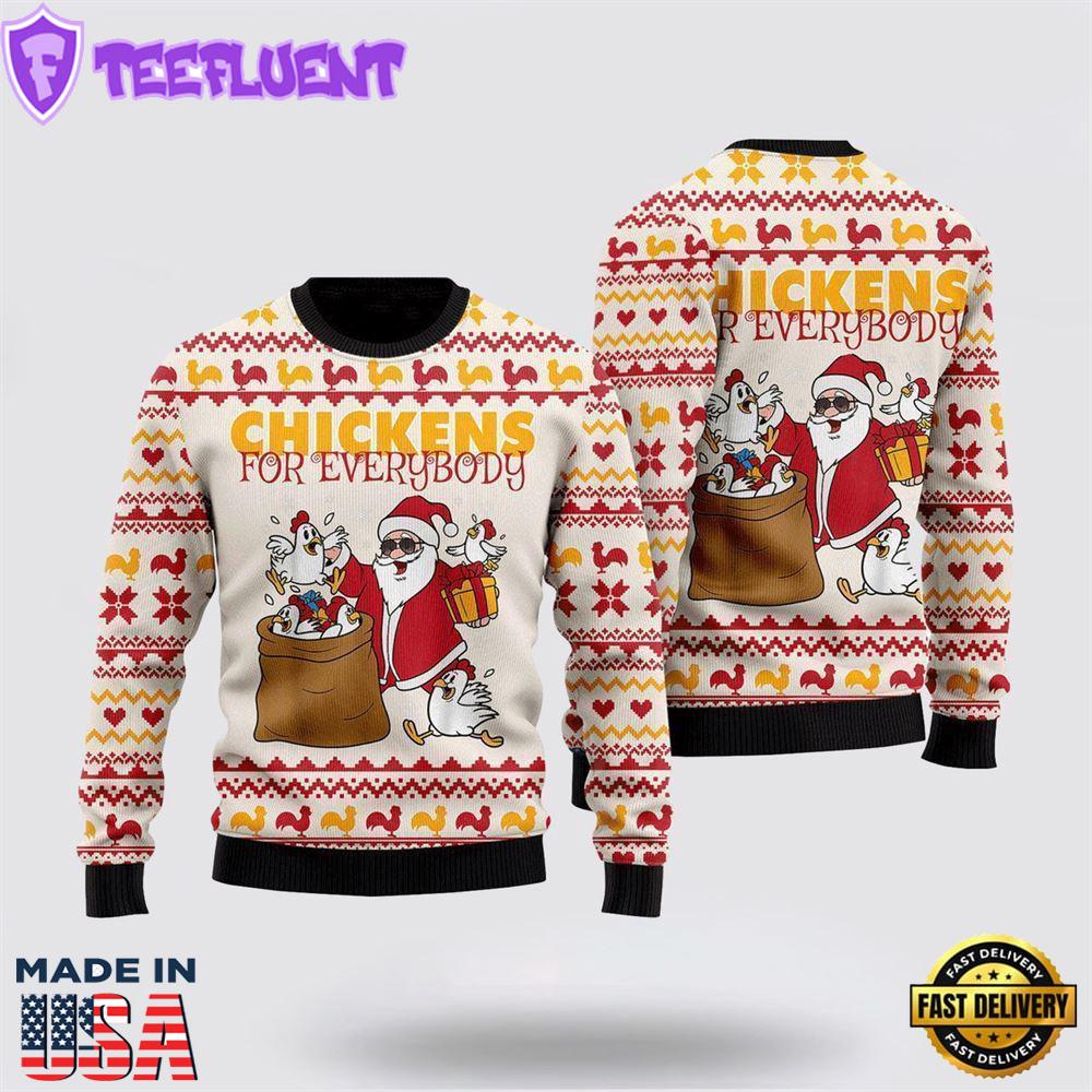 Chicken For Everybody Funny Ugly Christmas Sweater
