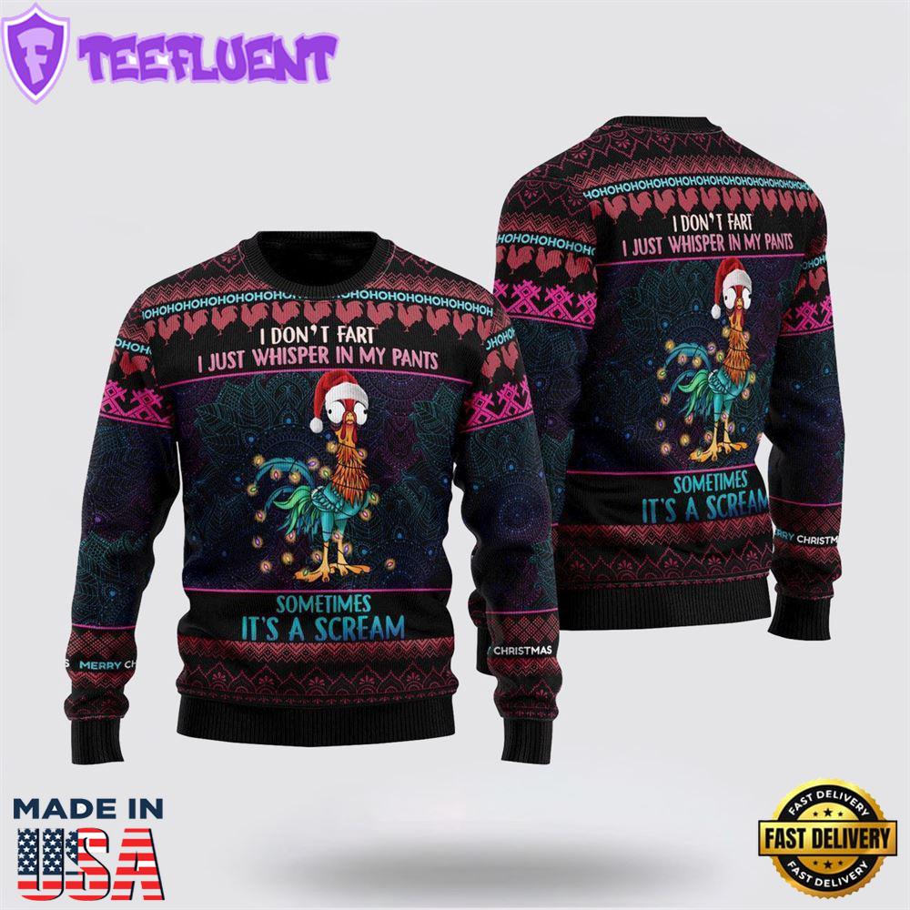 Chicken I Don't Fart Ugly Christmas Sweater