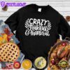 Crazy Grateful & Thankful Version 2 Sweatshirt