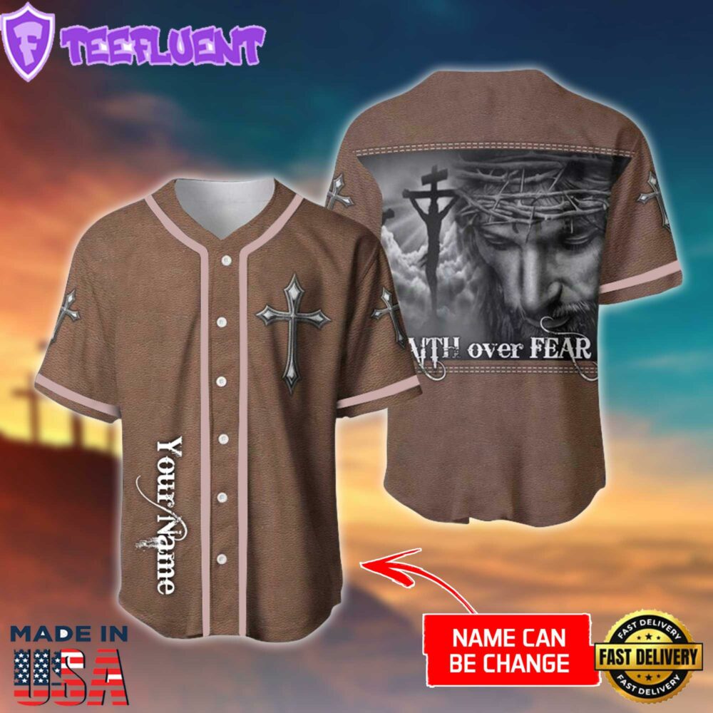 Cross, Christ Baseball Jersey - Faith Over Fear Custom Baseball Jersey Shirt For Men Women
