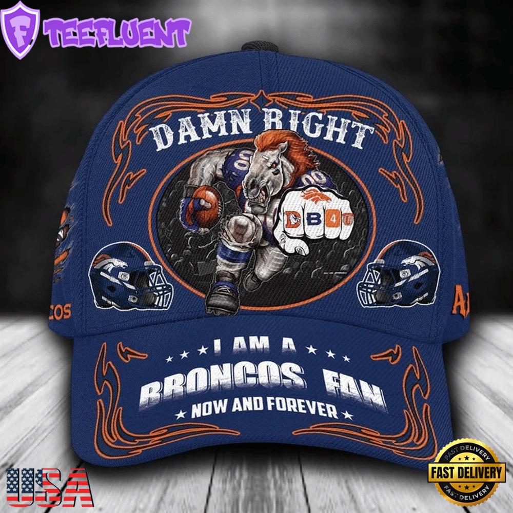 Custom Name Denver Broncos NFL Mascot Damn Right Sport Baseball Cap