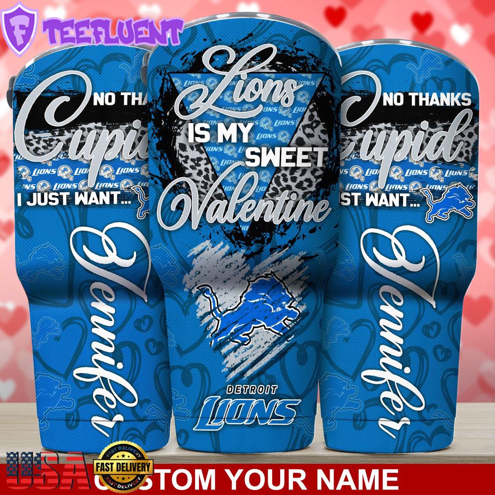 Custom Name Detroit Lions NFL You Are My Sweet Valentine Day Tumbler