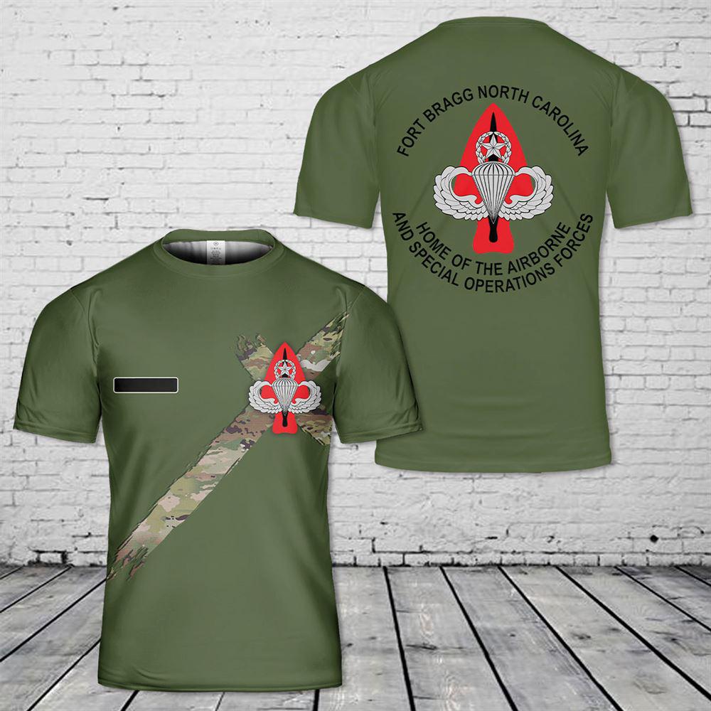 Custom Name Fort Bragg Home Of The Airborne And Special Operations Forces T-Shirt 3D 1