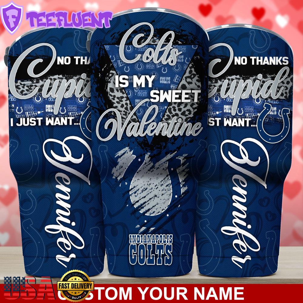 Custom Name Indianapolis Colts NFL You Are My Sweet Valentine Day Tumbler