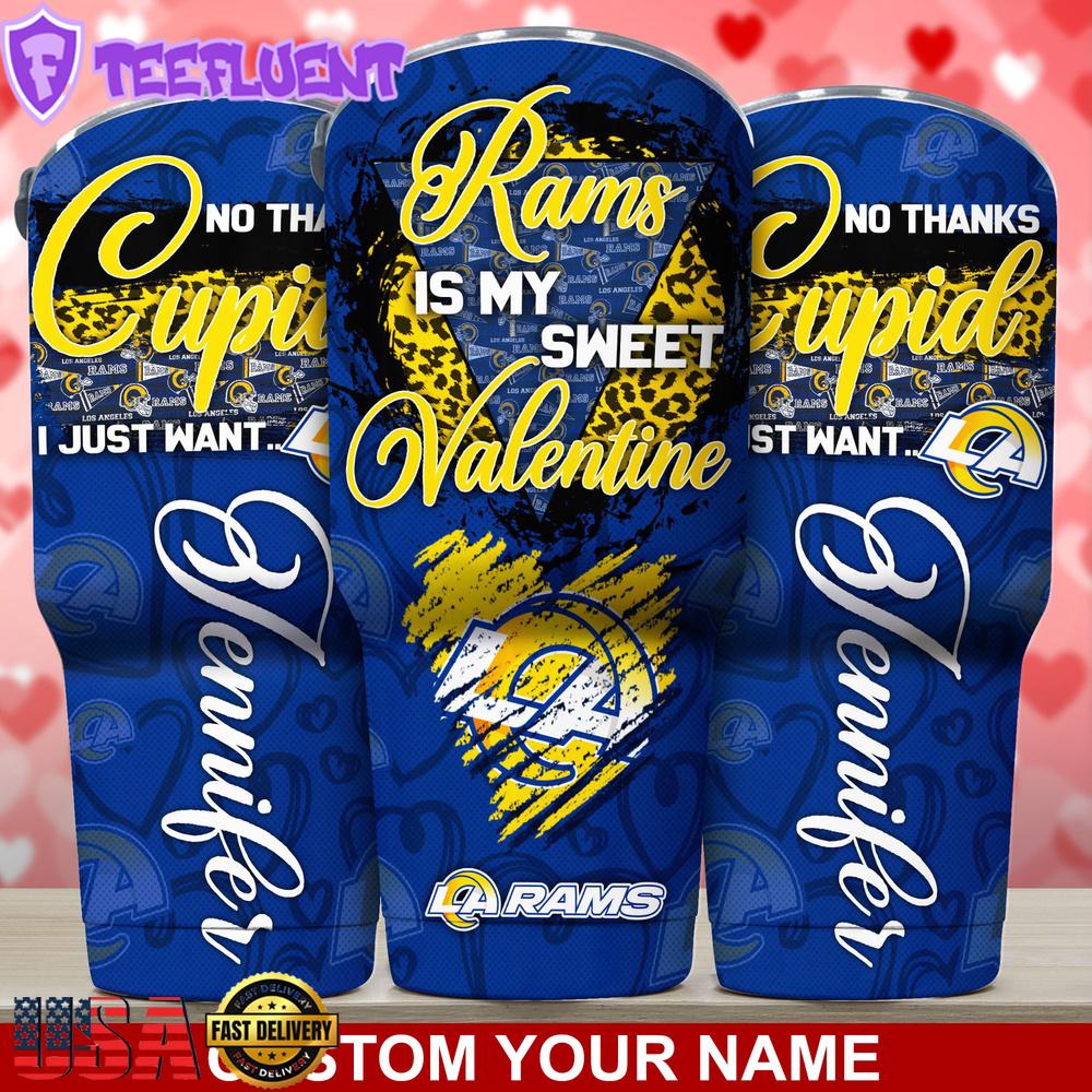 Custom Name Los Angeles Rams NFL You Are My Sweet Valentine Day Tumbler