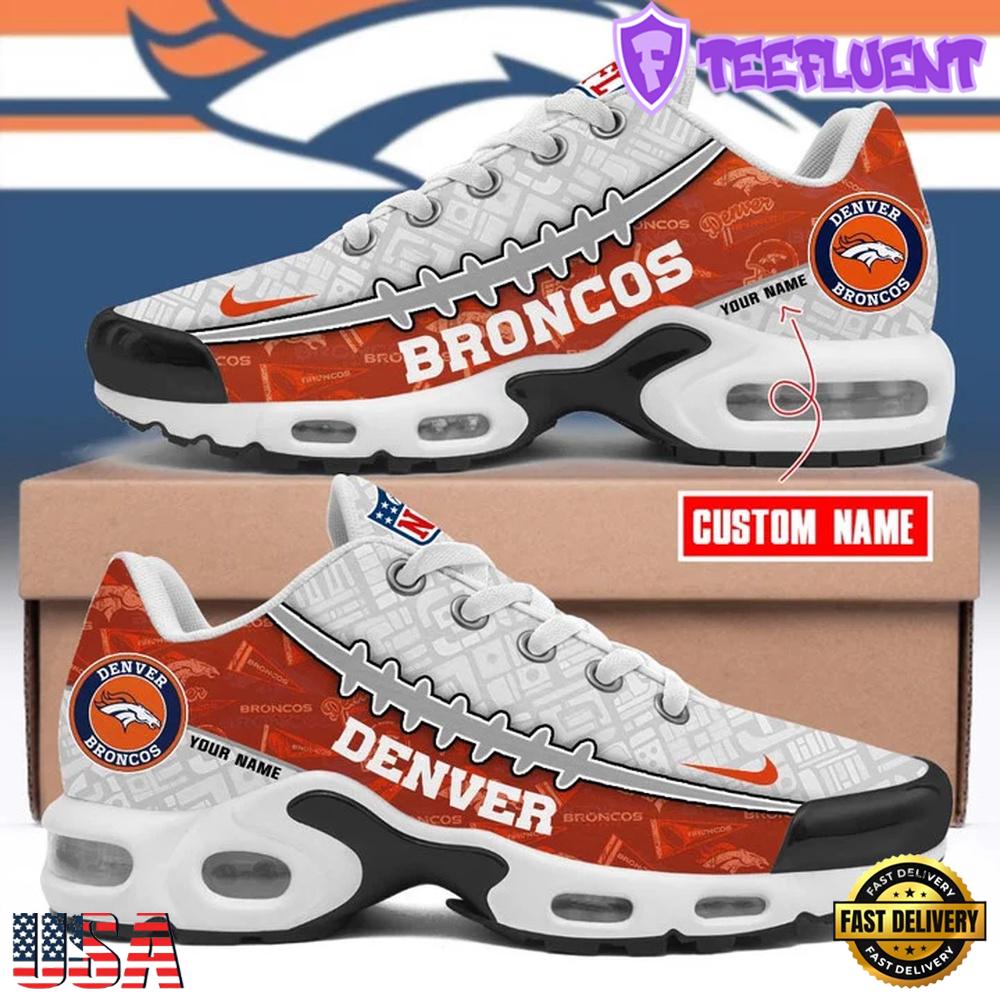 Custom Name NFL Denver Broncos Air Max Plus Shoes