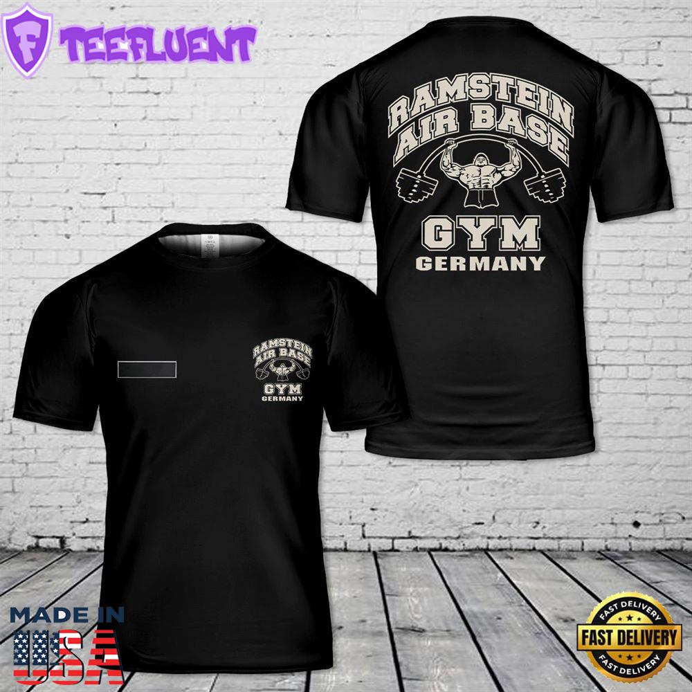 Custom Name Ramstein Air Base Germany Gym T-Shirt 3D