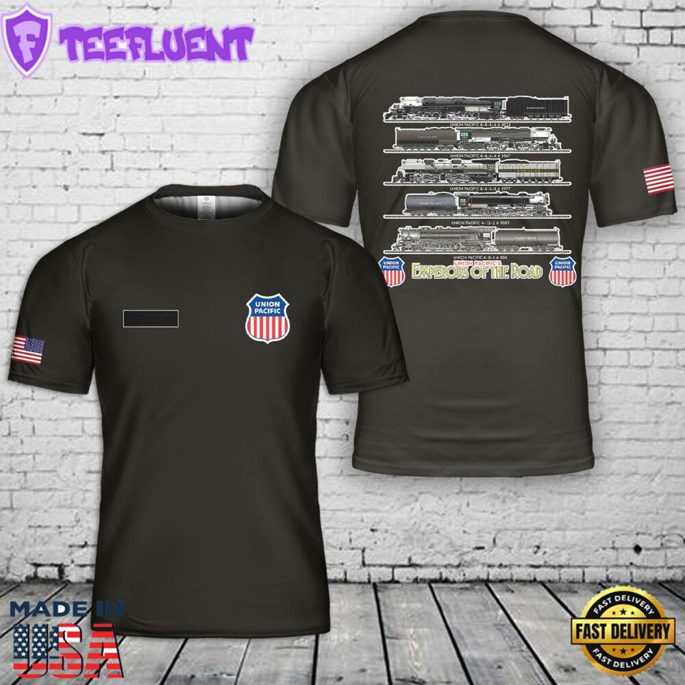 Custom Name Union Pacific Steam Locomotives Emperors Of The Road T-Shirt 3D