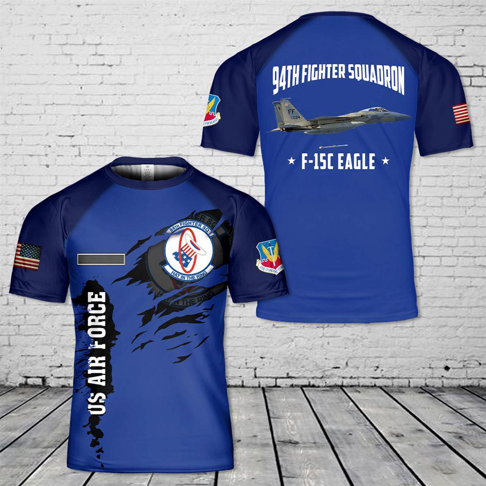 Custom Name US Air Force F-15C Eagle Of 94th Fighter Squadron (FS) T-Shirt 3D