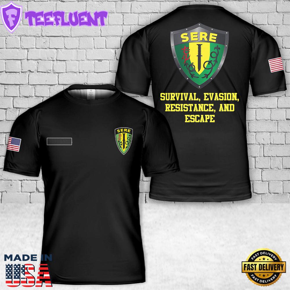 Custom Name US Army Survival, Evasion, Resistance, and Escape (SERE) School T-Shirt 3D