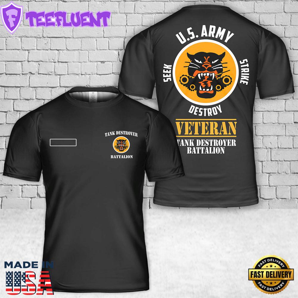 Custom Name US Army Tank destroyer battalion Veteran T-Shirt 3D