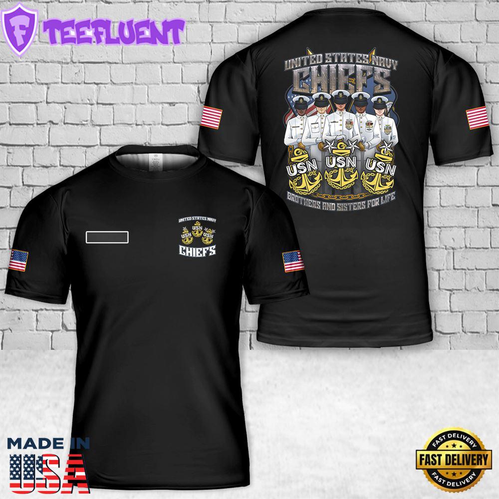 Custom Name US Navy Chiefs Brothers & Sisters for Life T-Shirt 3D