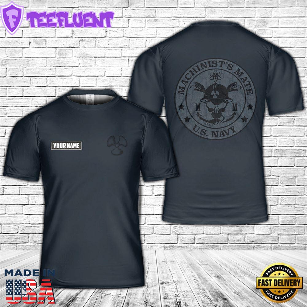 Custom Name US Navy Machinist's Mate 3D T-Shirt