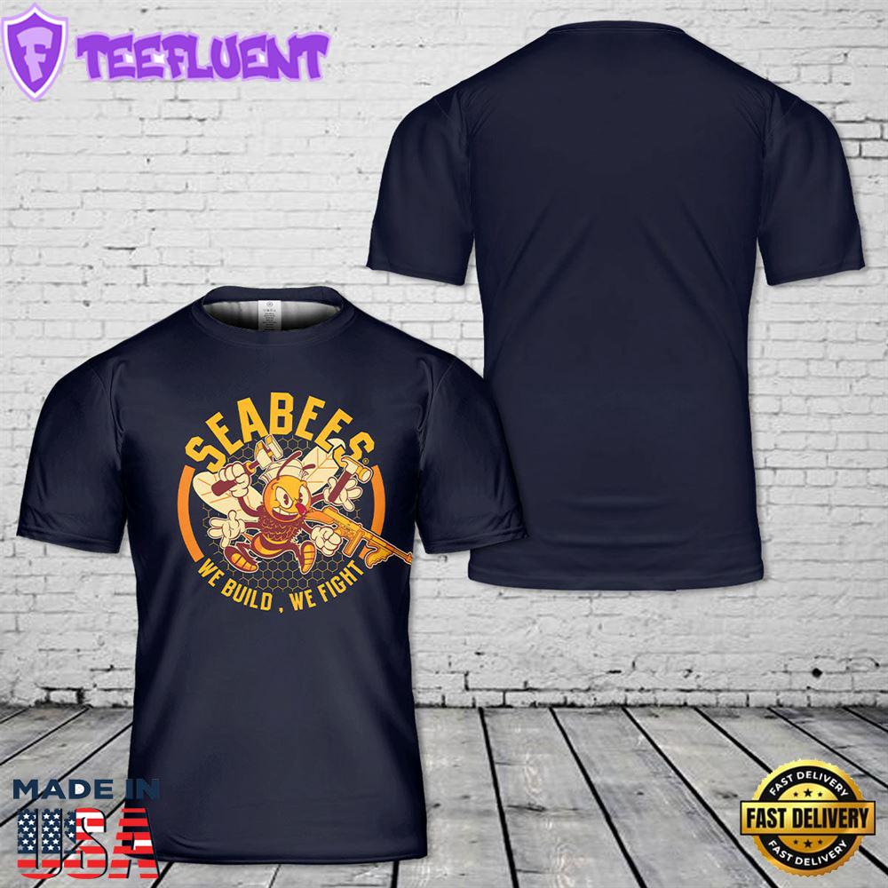 Custom Name US Navy Seabee We build, We fight T-Shirt 3D