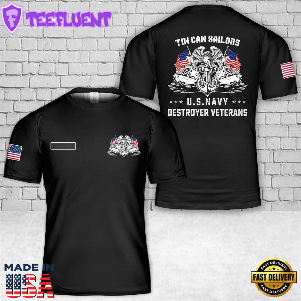 Custom Name US Navy Tin Can Sailors Us Navy Destroyer Veterans T-Shirt 3D