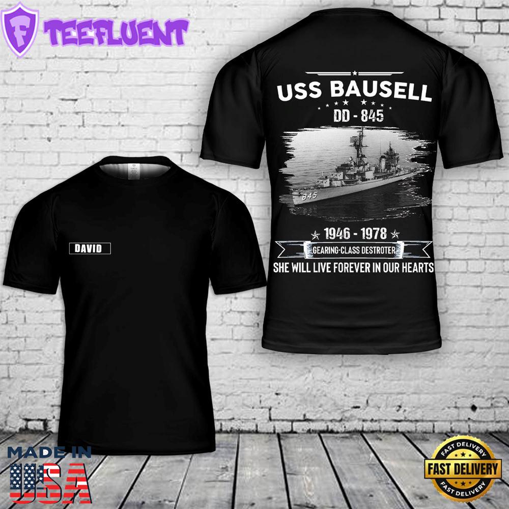 Custom Name US Navy USS Bausell DD-845 3D T-Shirt