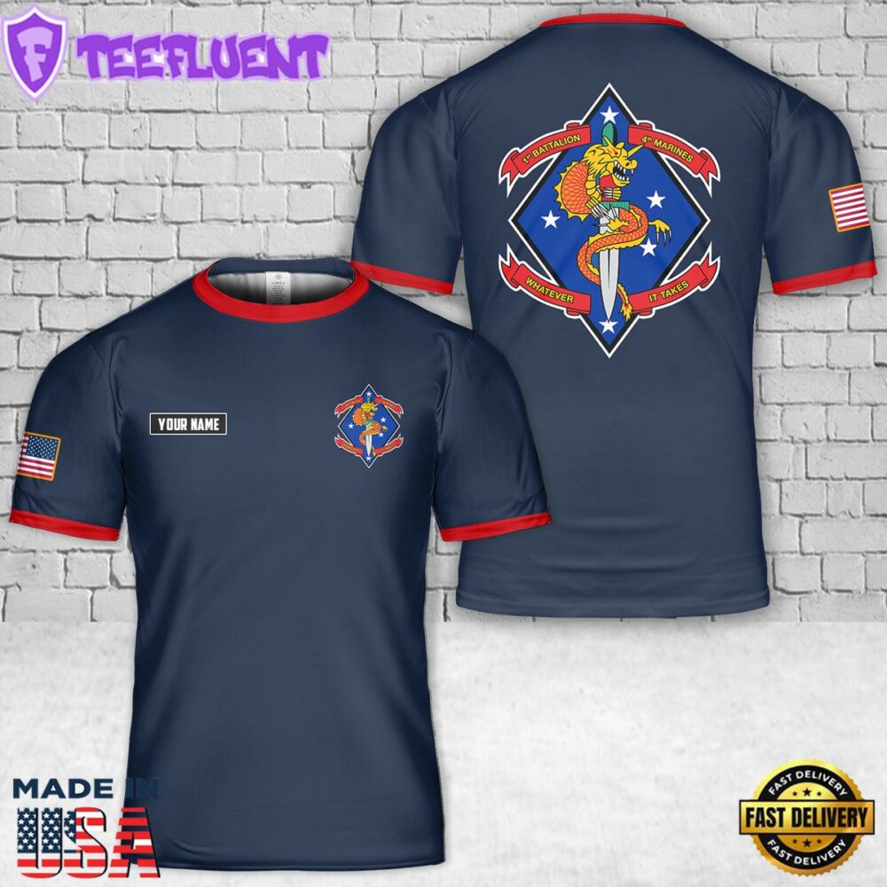 Custom Name USMC 1st Battalion, 4th Marines 3D T-Shirt