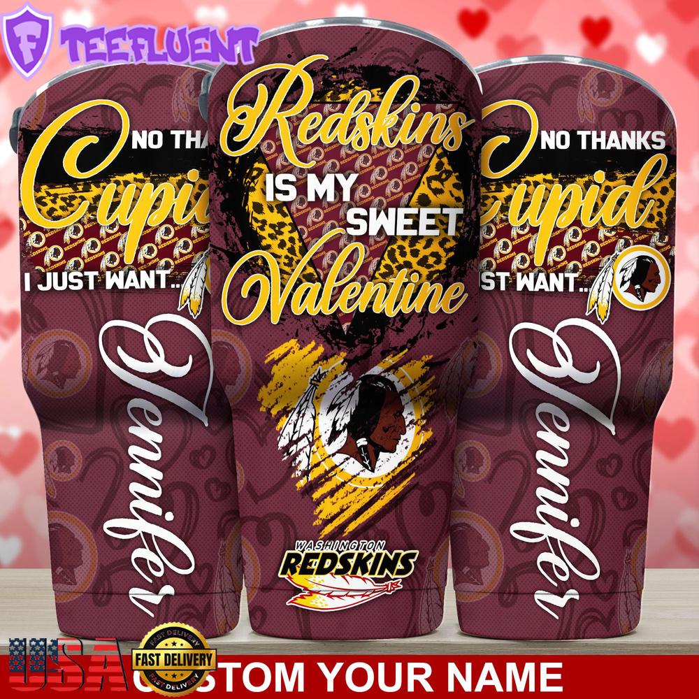 Custom Name Washington Redskins NFL You Are My Sweet Valentine Day Tumbler