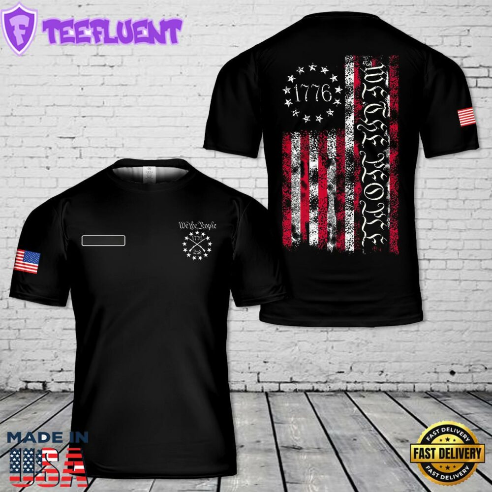Custom Name We The People 1776 American Flag T-Shirt 3D