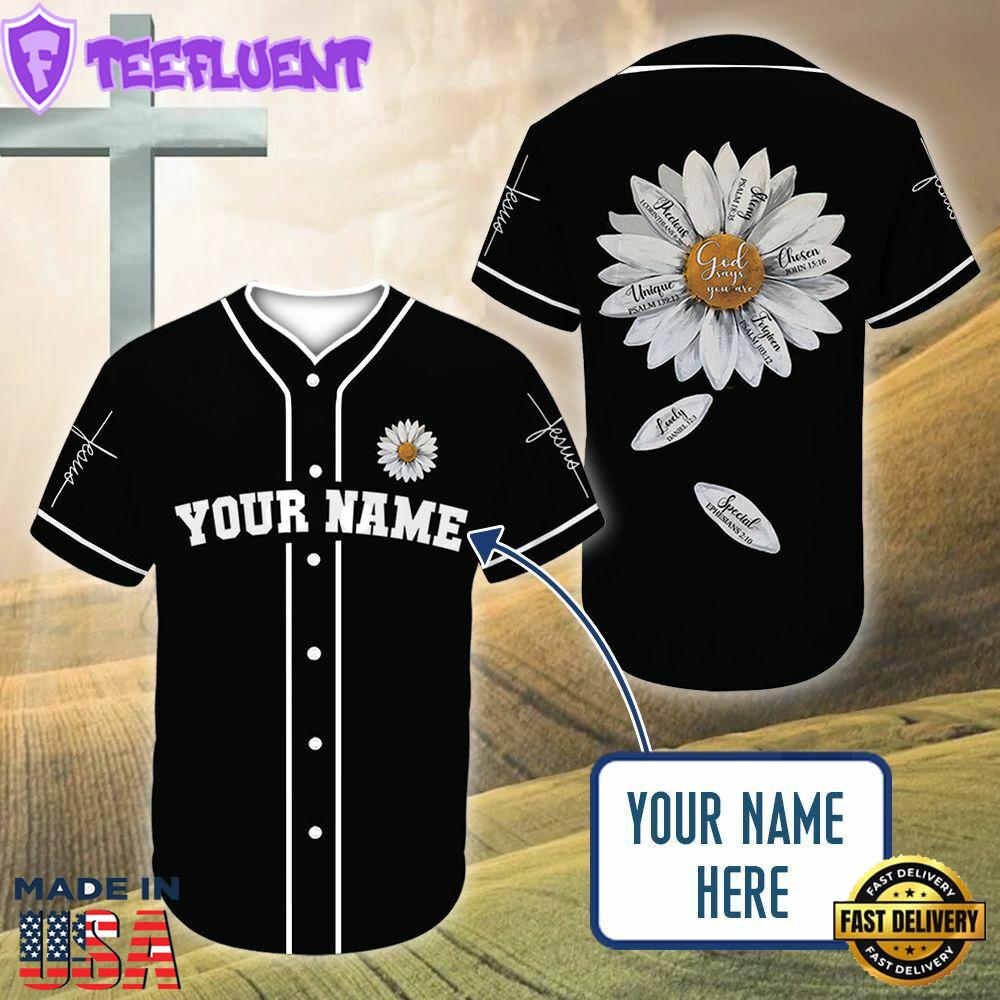 Daisy God Says You Are Custom Baseball Jersey