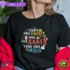 Dance Like Frosty Shirt Give Like Santa Love Like Jesus Christmas