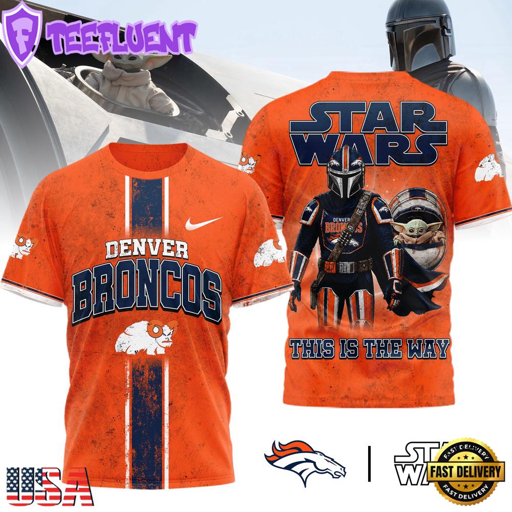 Denver Broncos NFL This Is The Way Star Wars 3D T-Shirt For Fans