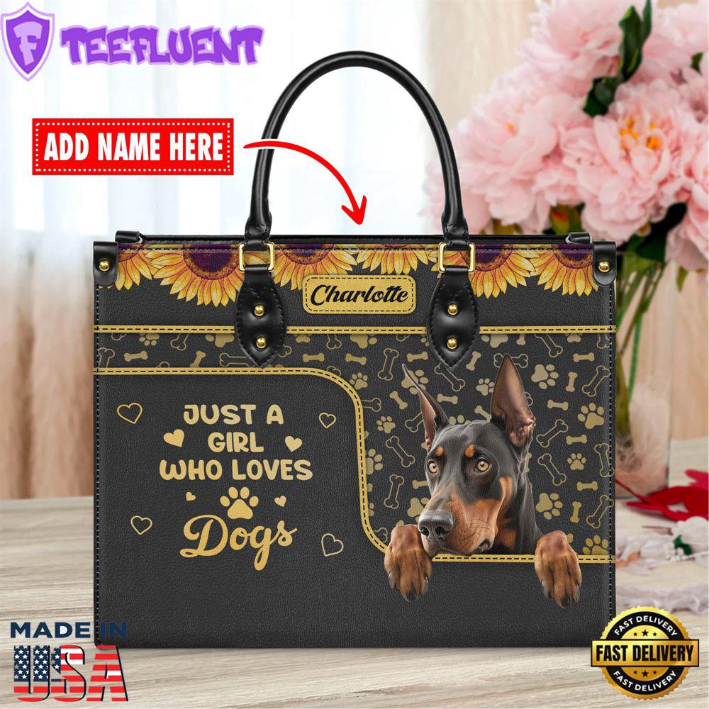 Doberman Pinscher Dog Just A Girl Who Loves Dogs Leather Handbag