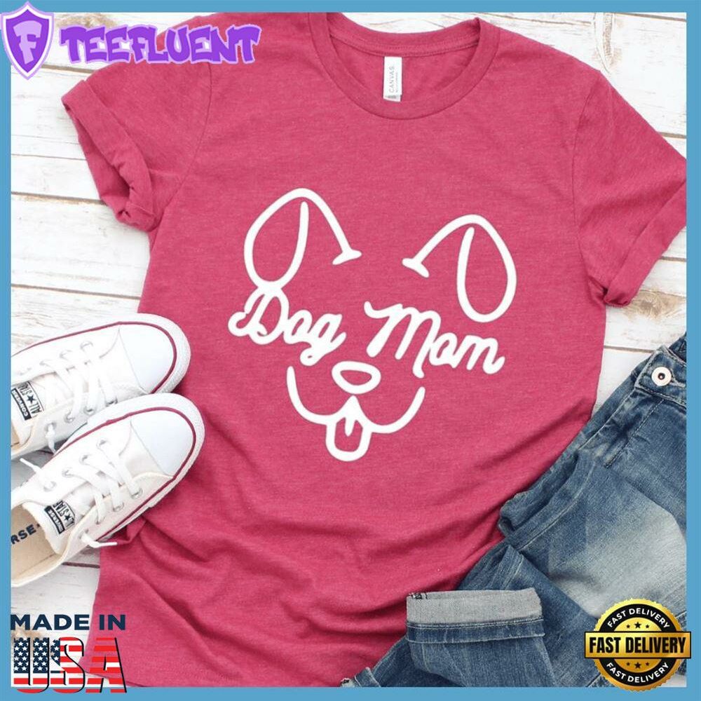 Dog Mom T-Shirt