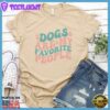 Dogs Are My Favorite People Colored Print T-Shirt