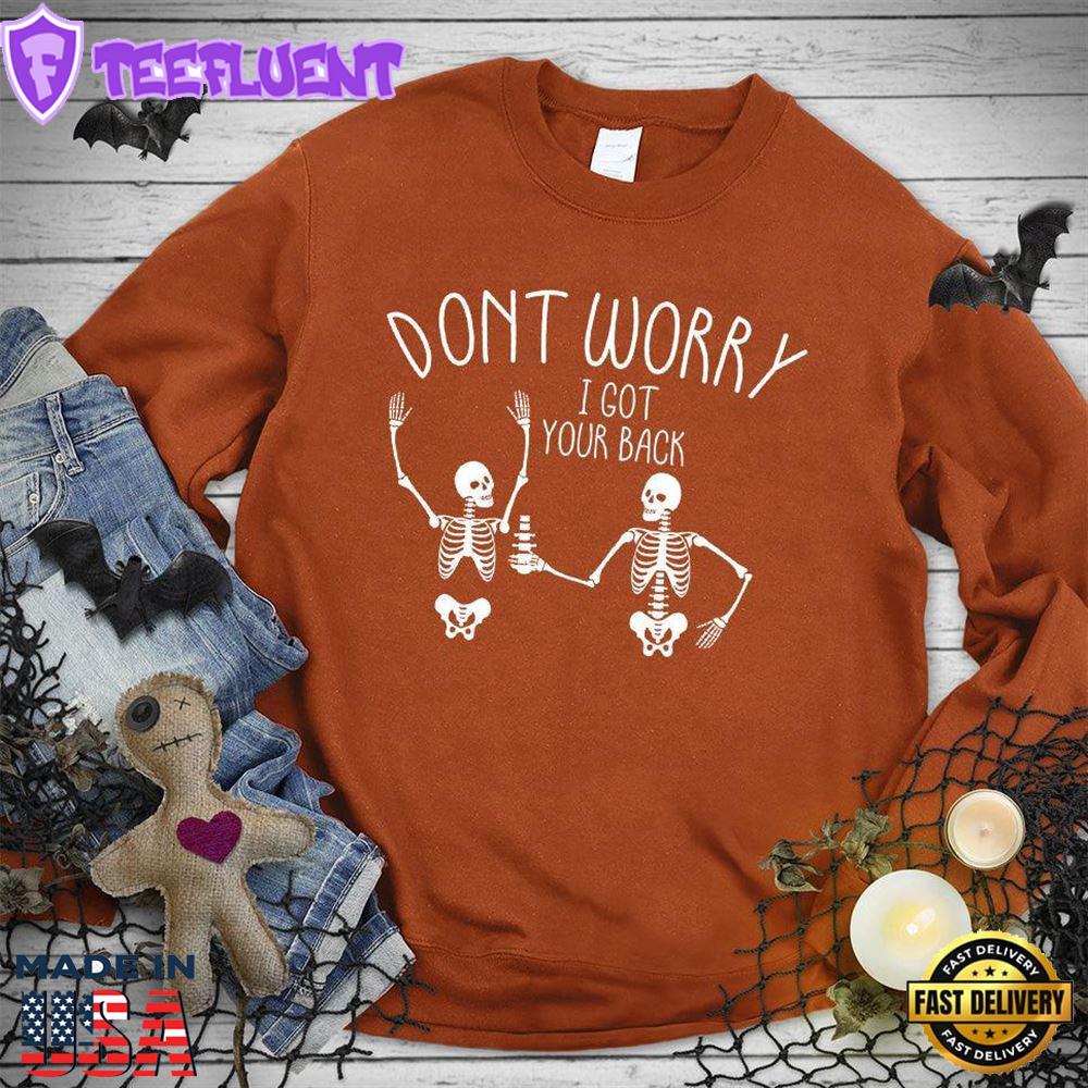 Don't Worry I Got Your Back Sweatshirt