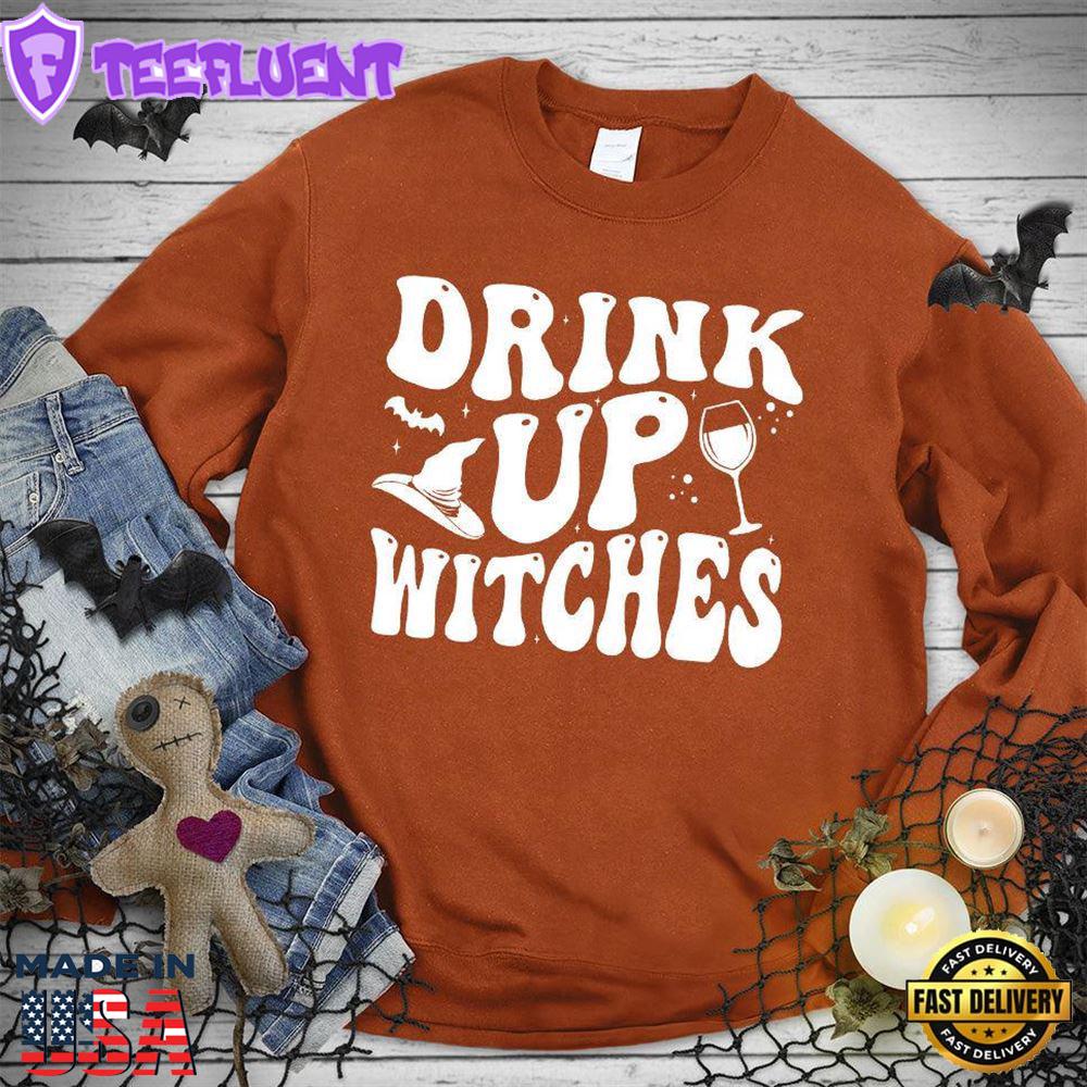 Drink Up Witches Sweatshirt