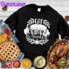 Eat Drink & Be Thankful Version 4 Sweatshirt