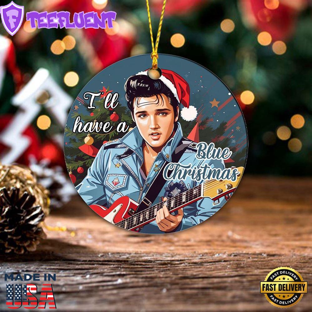 Elvis Presley I Will Have A Blue Christmas Ornament