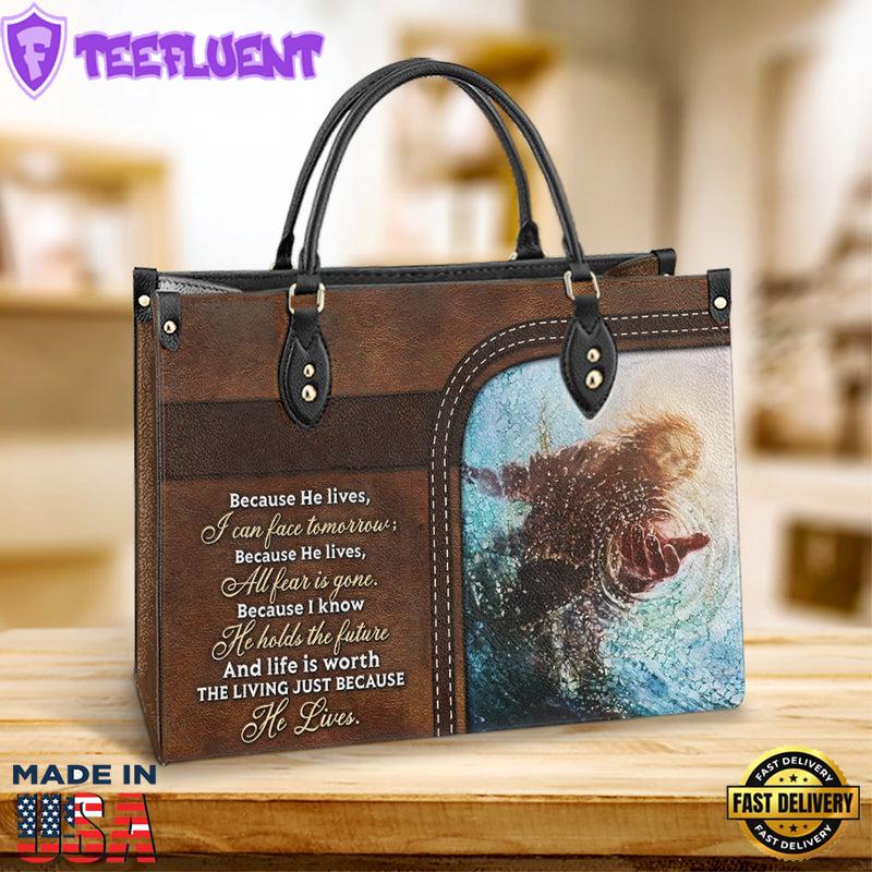 Faith Because He Live 1 Leather Bag Christ Gifts Leather Bags