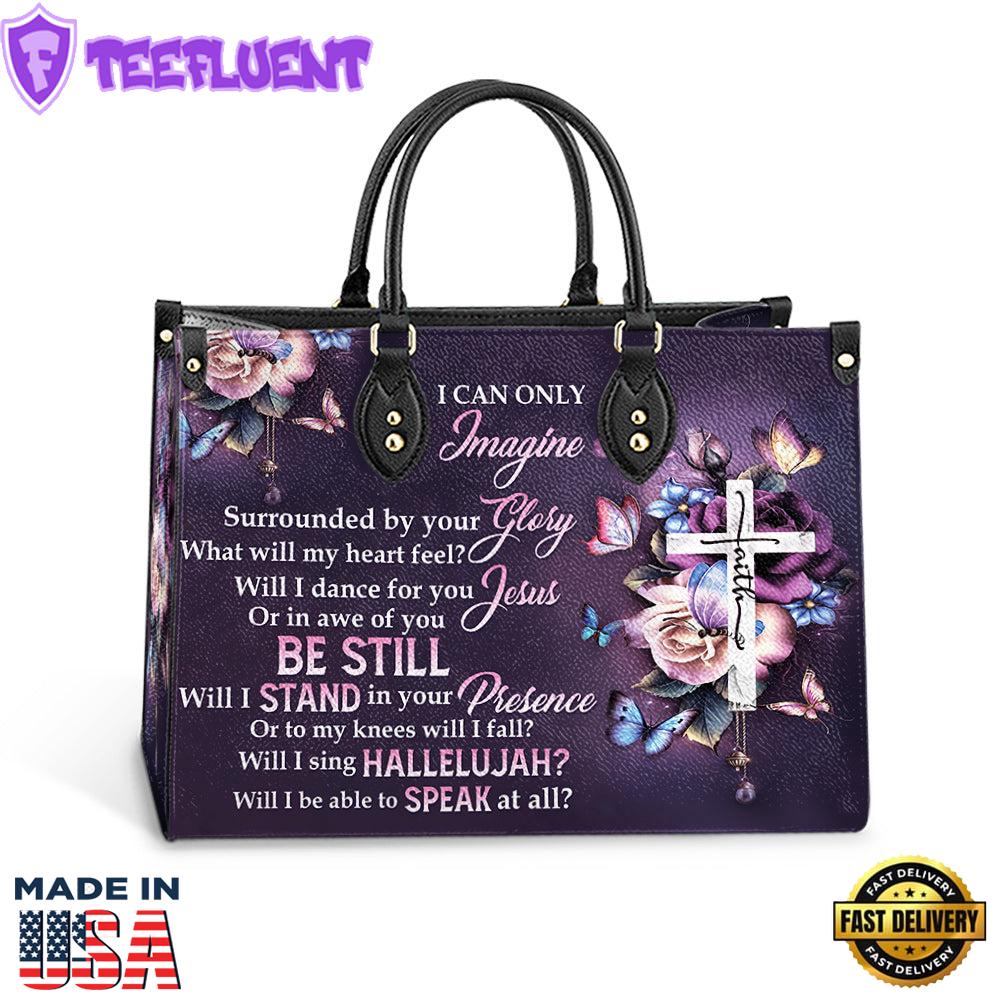 Faith Surrounded By Your Glory Leather Bag Christ Gifts Leather Bags