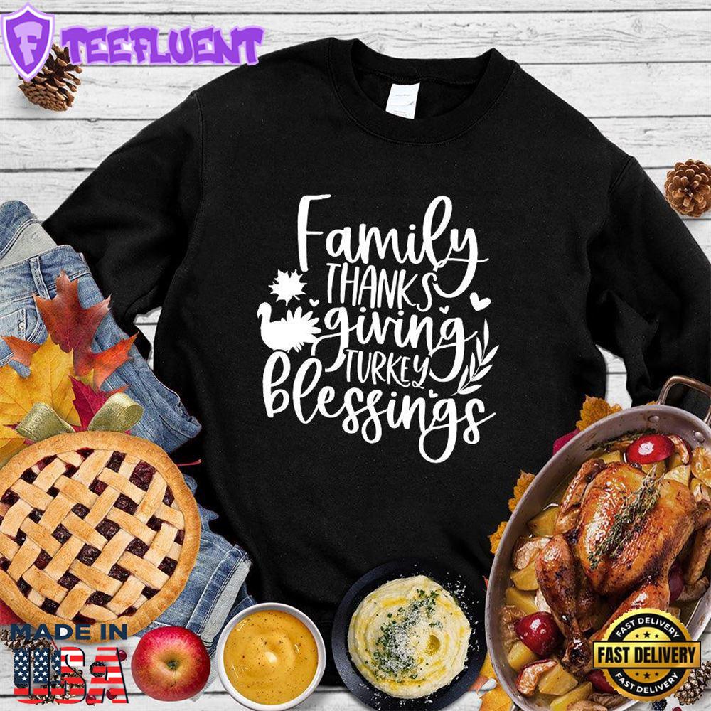Family Thanksgiving Turkey Blessings Sweatshirt