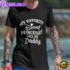 Father Day Shirt My Favorite Disney Princesses Call Me Daddy T-shirt Disneyland Mickey Minnie